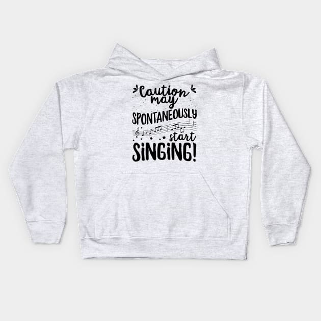 Caution may spontaneously start singing! - Music Singer design Kids Hoodie by theodoros20